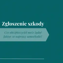 Czy ubezpieczyciel może żądać faktur za naprawę? Oto prawda o odszkodowaniach