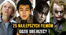Najlepsze filmy ostatnich lat według krytyków i widzów: kompletny ranking
