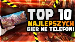 Top 10 gier na telefon: od strategii po RPG - nasze polecenia