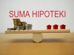 Hipoteka umowna w kwocie czy do kwoty - co wybrać dla siebie?
