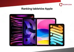 Porównanie iPadów – który model wybrać i uniknąć błędów przy zakupie?