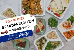 Ranking cateringów dietetycznych Warszawa - dieta pudełkowa, cateringi doradztwo