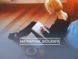 Jak napisać biografię edukacyjną, by wyróżnić swoje osiągnięcia?
