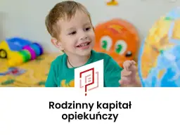 Kiedy złożyć wniosek o rodzinny kapitał opiekuńczy, aby nie stracić wsparcia? Terminy i wymagania