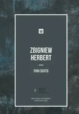 Kim jest Pan Cogito? Postać z poezji Herberta - analiza