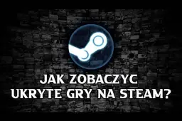 Gdzie są ukryte gry na Steam? Odkryj, jak je łatwo znaleźć