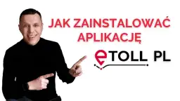 Jak zainstalować aplikację e-TOLL? Prosty poradnik krok po kroku
