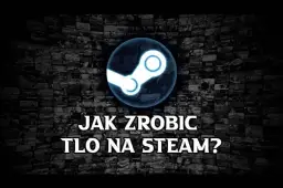 Najlepszy sposób jak zmienić tło Steam: kompletny poradnik dla graczy