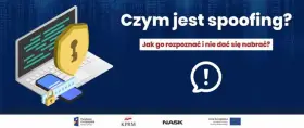 Czym jest spoofing? Grafika pokazuje laptop, telefon i tarczę z kluczem, symbolizujące bezpieczeństwo. Podkreśla, jak rozpoznać i unikać oszustw.