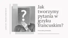 Jak tworzymy pytania w języku francuskim? Osoba z kartką i znakiem zapytania zasłaniającą twarz.