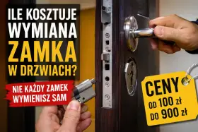 Ile kosztuje wymiana zamka w drzwiach? Zobacz ceny od 100 do 900 zł. Nie każdy zamek wymienisz sam.