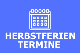 Kalender-Symbol mit der Aufschrift "HERBSTFERIEN TERMINE". Planen Sie Ihre Auszeit!