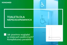 Poradnik o toalecie dla niepełnosprawnych, uwzględniający minimalne wymiary i wyposażenie, jak uchwyt.