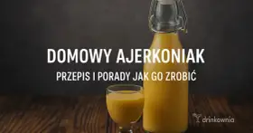 Domowy ajerkoniak przepis babci. Kremowy likier w butelce i kieliszku, idealny na święta.