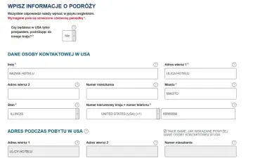Formularz do wypełnienia przed podróżą do USA. Wpisz dane kontaktowe i adres pobytu w Stanach Zjednoczonych, aby uzyskać wizę do USA.