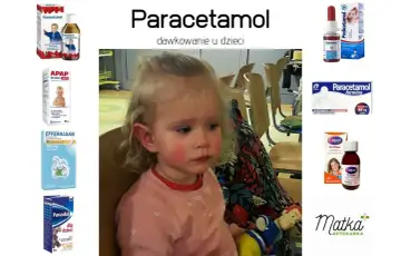 Dziecko z zaczerwienionymi policzkami obok leków z paracetamolem. Ważne jest, aby wiedzieć, ile paracetamolu na raz można podać dziecku.