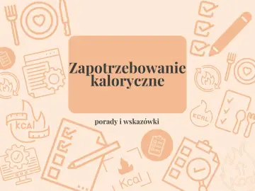 Zapotrzebowanie kaloryczne: porady i wskazówki, jak obliczyć deficyt kaloryczny. Ikony symbolizujące dietę i zdrowie.