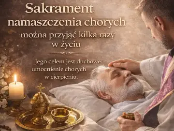 Namaszczenie chorych: Sakrament umocnienia. Obal mity, znajdź wsparcie