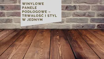 Winylowe panele podłogowe – trwałość i styl w jednym. Drewniana podłoga i ceglana ściana tworzą przytulne wnętrze.