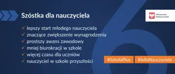 Szóstka dla nauczyciela" - lepszy start, znaczące podwyżki dla nauczycieli 2026, prostszy awans, mniej biurokracji, więcej czasu dla uczniów. #SzkołaPlus #6dlaNauczyciela