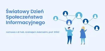 Światowy Dzień Społeczeństwa Informacyjnego. Ilustracja przedstawia sieć połączeń między ludźmi, symbolizującą społeczeństwo informacyjne.