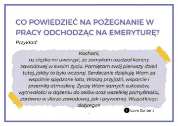 Wzór przemówienia na pożegnanie emeryta z pracownikami. Dziękuje za lata pracy, przyjaźń i wsparcie. Życzy sukcesów i pomyślności.