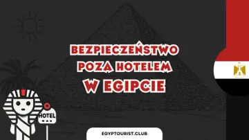 Bezpieczeństwo poza hotelem w Egipcie. Czy można wyjść poza hotel? Piramidy, słońce i flaga Egiptu.