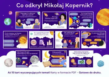 Mikołaj Kopernik odkrył, że Ziemia krąży wokół Słońca, co zmieniło nasze postrzeganie kosmosu.
