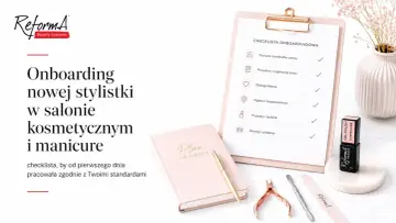 Checklista onboardingowa dla nowej stylistki w salonie kosmetycznym. Ułatwia wdrożenie i pracę zgodnie ze standardami.