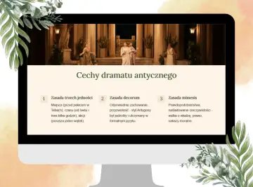 Na ekranie komputera widoczne są **cechy dramatu antycznego**: zasada trzech jedności, decorum i mimesis. Scena przedstawia antyczny teatr.