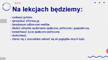 Na lekcjach wos będziemy zadawać pytania, sprawdzać informacje, śledzić wydarzenia i dyskutować.