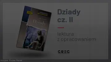 Okładka "Dziady cz. II" Adama Mickiewicza, lektura z opracowaniem. Ile stron ma to wydanie?