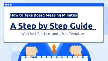 A guide to taking board meeting minutes, covering best practices and offering a free template.