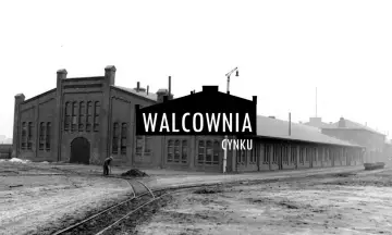 Dawna walcownia cynku w Szopienicach, świadectwo bogatej historii przemysłowej regionu.