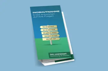 Broschüre "Inobhutnahme" mit Fragen wie "Wo ist mein Kind?". Das Jugendamt bietet Unterstützung, falls jemand Unterhalt verweigern will.