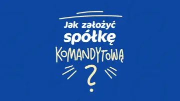 Jak założyć spółkę komandytową? Tytuł z pytajnikiem na niebieskim tle.