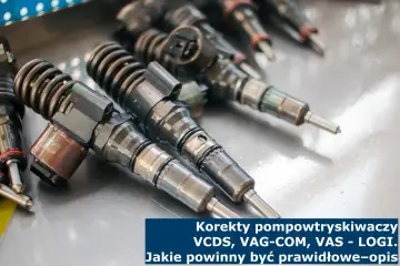 Korekty pompowtryskiwaczy VCDS, VAG-COM, VAS - LOGI. Jak sprawdzić pompowtryski i ich prawidłowe działanie.
