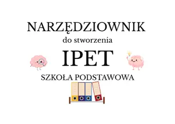 Narzędziownik do stworzenia indywidualny program edukacyjno-terapeutyczny (IPET) dla szkoły podstawowej. Urocze mózgi i segregatory.