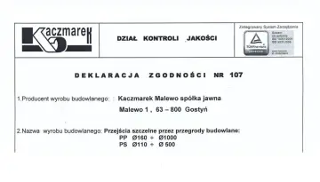 Deklaracja zgodności nr 107 od Kaczmarek Malewo spółka jawna. Dokument potwierdza zgodność wyrobów budowlanych, takich jak przejścia szczelne.