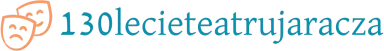 130lecieteatrujaracza.pl