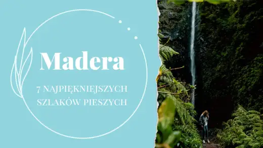 Madera szlaki - Jak zaplanować idealną wędrówkę?
