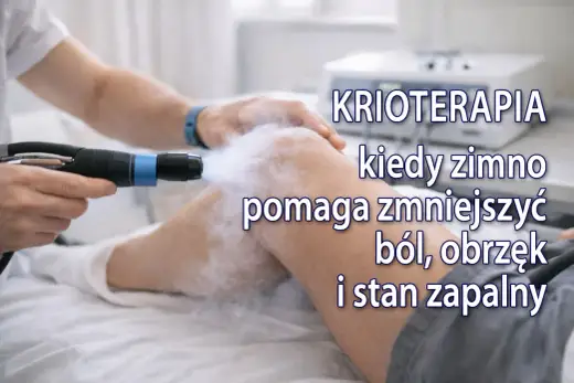Krioterapia - kiedy naprawdę pomaga, a kiedy lepiej uważać