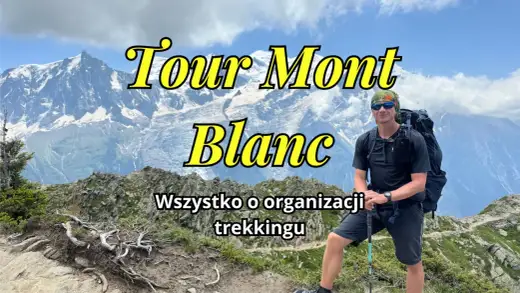 Mont Blanc - Jak zaplanować wyjazd, by zobaczyć Alpy naprawdę?