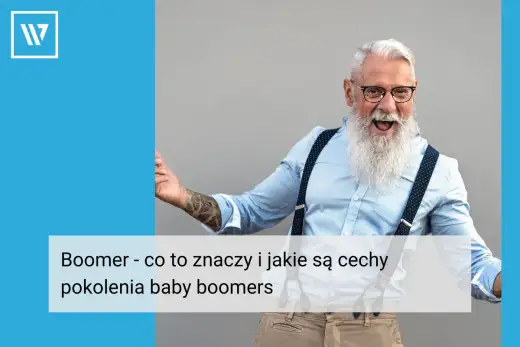 Boomer - Kto to? Roczniki, znaczenie i jak go używać mądrze