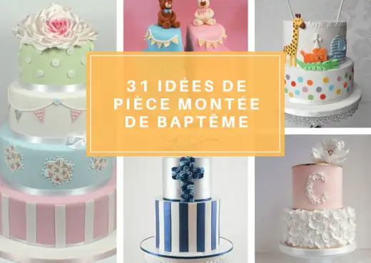 Pièce montée baptême - Idées élégantes et conseils pratiques