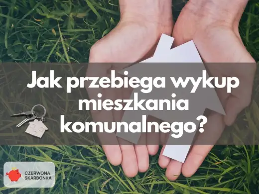 Wykup mieszkania komunalnego - Czy na pewno się opłaca?