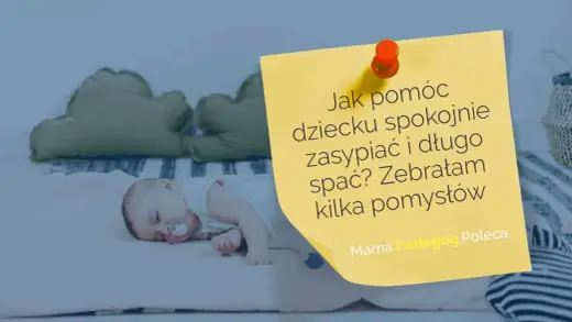 Jak pomóc dziecku szybciej zasnąć? Sprawdzone sposoby na wieczór
