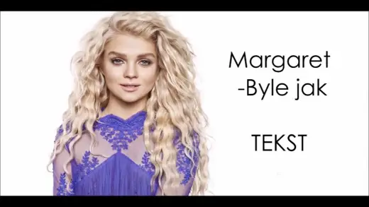 Tekst piosenki Margaret Byle jak – odkryj emocje i znaczenie utworu