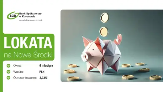 Lokata na nowe środki - Jak bank liczy i co zyskasz?