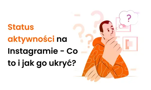 Jak wyłączyć status aktywności na Instagramie? Pełny poradnik